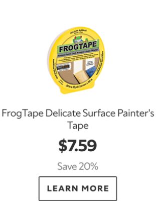 FrogTape Delicate Surface Painter's Tape. $7.59. Save 20%. Learn More. 