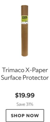 Trimaco X-Paper Surface Protector. $19.99. Save 31%. Shop now.