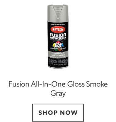 Krylon Fusion All-In-One Gloss Smoke Gray. Shop now.