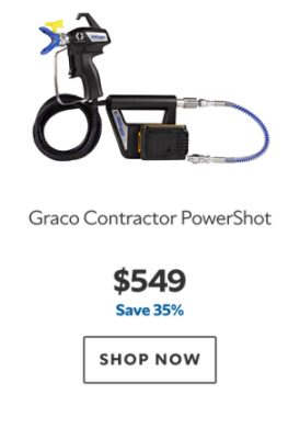 Graco Contractor PowerShot, $549, save 35%.