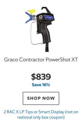 Graco Contractor PowerShot XT, $839, save 16%, 2 RAC X LP Tips or Smart Display.