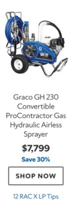 Graco GH 230 Convertible ProContractor Gas Hydraulic Airless Sprayer, $7799, save 30%, 12 RAC X LP Tips.