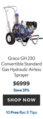 Graco GH 230 Convertible Standard Gas Hydraulic Airless Sprayer. $6999. Save 31%. Shop now. 10 free Rac X tips.