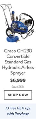 Graco GH 230 Convertible Standard Gas Hydraulic Airless Sprayer. $6,999. Save 25%. Shop now. Ten free HEA tips with purchase.