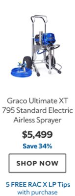 Graco Ultimate XT 795 Standard Electric Airless Sprayer. $5499. Save 34%. Shop now. 5 Free RAC X LP Tips with purchase.