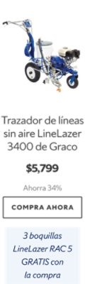 Trazador de líneas sin aire LineLazer 3400 de Graco. $5,799. Ahorra 34%. Compra ahora. 3 boquillas LineLazer RAC 5 GRATIS con la compra.