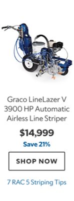 Graco LineLazer V 3900 HP Automatic Airless Line Striper, $14999, save 21%, 7 RAC 5 Striping Tips.
