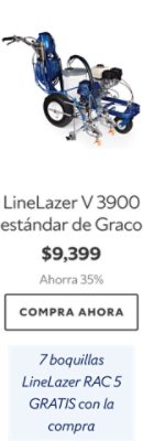 LineLazer V 3900 estándar de Graco. $9,399. Ahorra 35%. Compra ahora. 7 boquillas LineLazer RAC 5 GRATIS con la compra