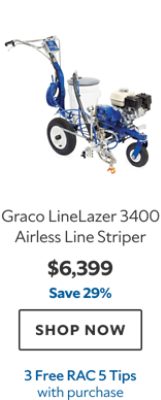 Graco LineLazer 3400 Airless Line Striper. $6,399. Save 29%. SHOP NOW. 3 Free RAC 5 Striping Tips.
