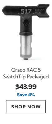 Graco RAC 5 SwitchTip, $43.99, save 4%.