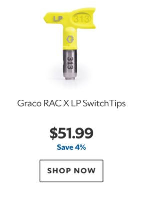 Graco RAC X LP SwitchTips, $51.99, save 4%.