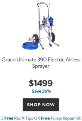 Graco Ultimate 390 Electric Airless Sprayer. $14999. Save 36%. Shop now. 3 Free Rac X Tips or Free Pump Repair kit.