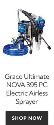 Graco Ultimate NOVA 395 PC Electric Airless Sprayer. Shop now.
