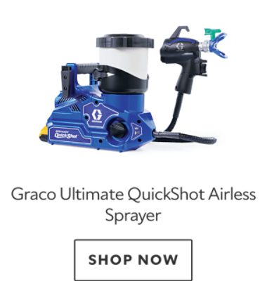 Graco Ultimate QuickShot Airless Sprayer, shop now.