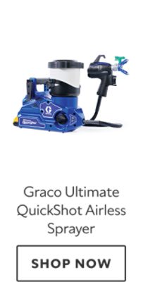 Graco Ultimate QuickShot Airless Sprayer, shop now.