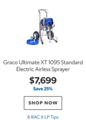 Graco Ultimate XT 1095 Standard Electric Airless Sprayer, $7699, save 25%, 6 RAC X LP Tips.