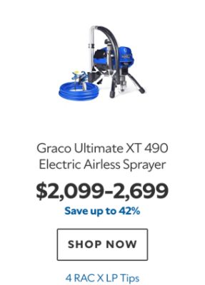Graco Ultimate XT 490 Electric Airless Sprayer, $2099–2699, save up to 42%, 4 RAC X LP Tips.