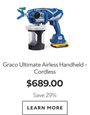 Graco Ultimate Airless Handheld - Cordless. $689.00. Save 29%. Learn More.