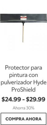 Protector para pintura con pulverizador Hyde ProShield. $24.99-$29.99. Ahorra 30%. Compra ahora.