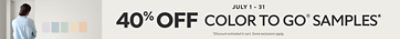 July 1-31. 40% OFF Color To Go® Samples. *Discount activated in cart. Some exclusions apply.