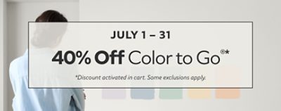 July 1-31. 40% OFF Color To Go® Samples. *Discount activated in cart. Some exclusions apply.
