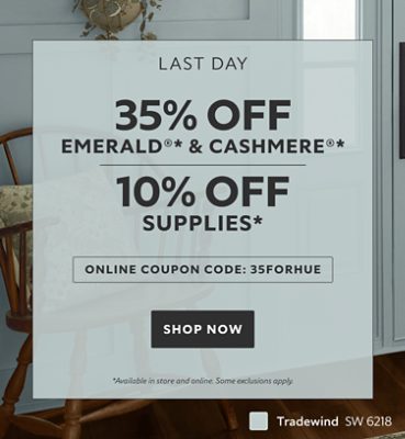 Last Day. 35% OFF Emerald® & Cashmere®, 10% OFF Supplies. Online Coupon Code: 35FORHUE. Shop Now. *Available in store and online. Some exclusions apply.