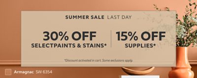 Summer Sale Last Day. 30% OFF Select Paints & Stains, 15% OFF Supplies. *Discount activated in cart. Some exclusions apply.