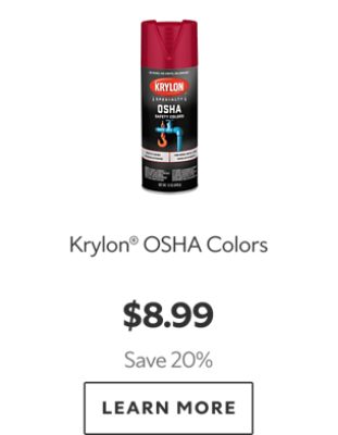 Krylon OSHA Colors. $8.99. Save 20%. Learn More.