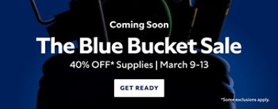 Blue Bucket Sale starts March 9. Gear up for epic savings on supplies.