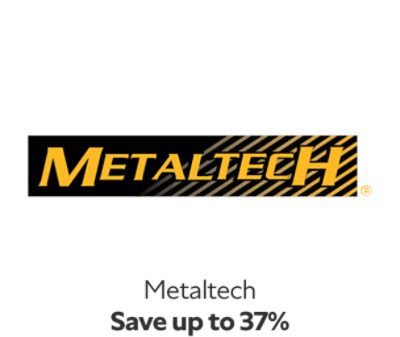 Metaltech Save up to 37%
