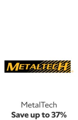 Metaltech Save up to 37%