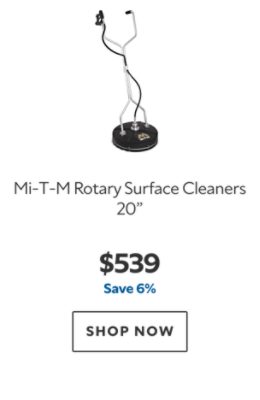 Mi‑T‑M Rotary Surface Cleaners 20". $539. Save 6%. SHOP NOW.