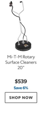 Mi‑T‑M Rotary Surface Cleaners 20". $539. Save 6%. SHOP NOW.