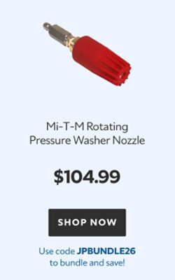 Mi‑T‑M Rotating Pressure Washer Nozzle, $104.99, use code JPBUNDLE26 to bundle and save!