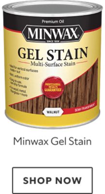 Minwax Gel Stain. Shop now.