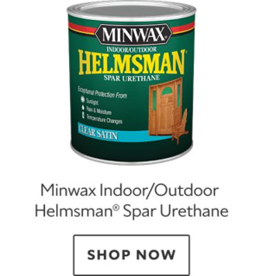 Minwax Indoor/Outdoor Helmsman Spar Urethane. Shop now.