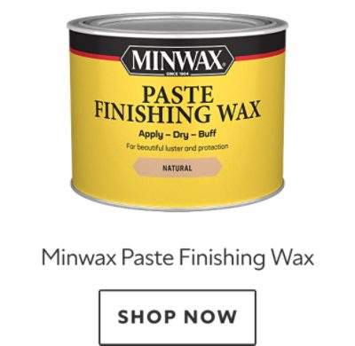 Minwax Paste Finishing Wax. Shop now.