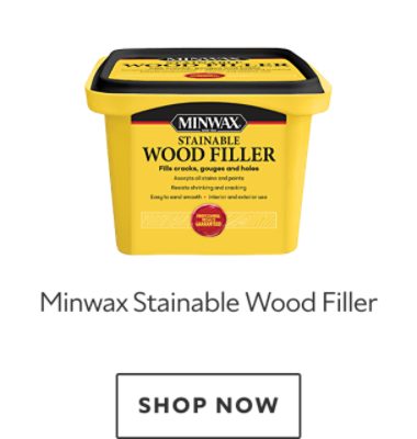 Minwax Stainable Wood Filler. Shop now.