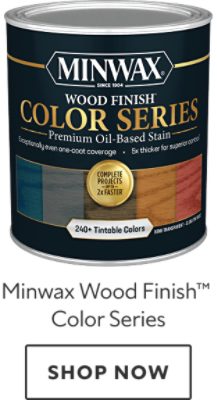 Minwax Wood Finish Color Series. Shop now.