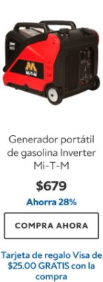 Generador portátil de gasolina Inverter Mi-T-M. $679. Ahorra 28%. Compra ahora. Tarjeta de regalo Visa de $25.00 gratis con la compra.