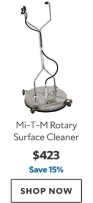 Mi-T-M Rotary Surface Cleaners. $423. Save 15%. Shop now.