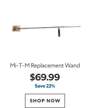 Mi-T-M Replacement Wand. $69.99. Save 22%. Shop now.