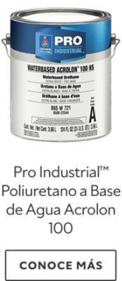 Pro Industrial™ Poliuretano a Base de Agua Acrolon 100.