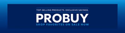 Top-selling products. Exclusive savings. ProBuy. Shop favorites on sale now.