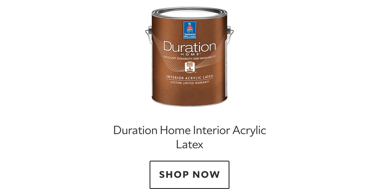 Duration Home Interior Acrylic Latex. Shop Now.