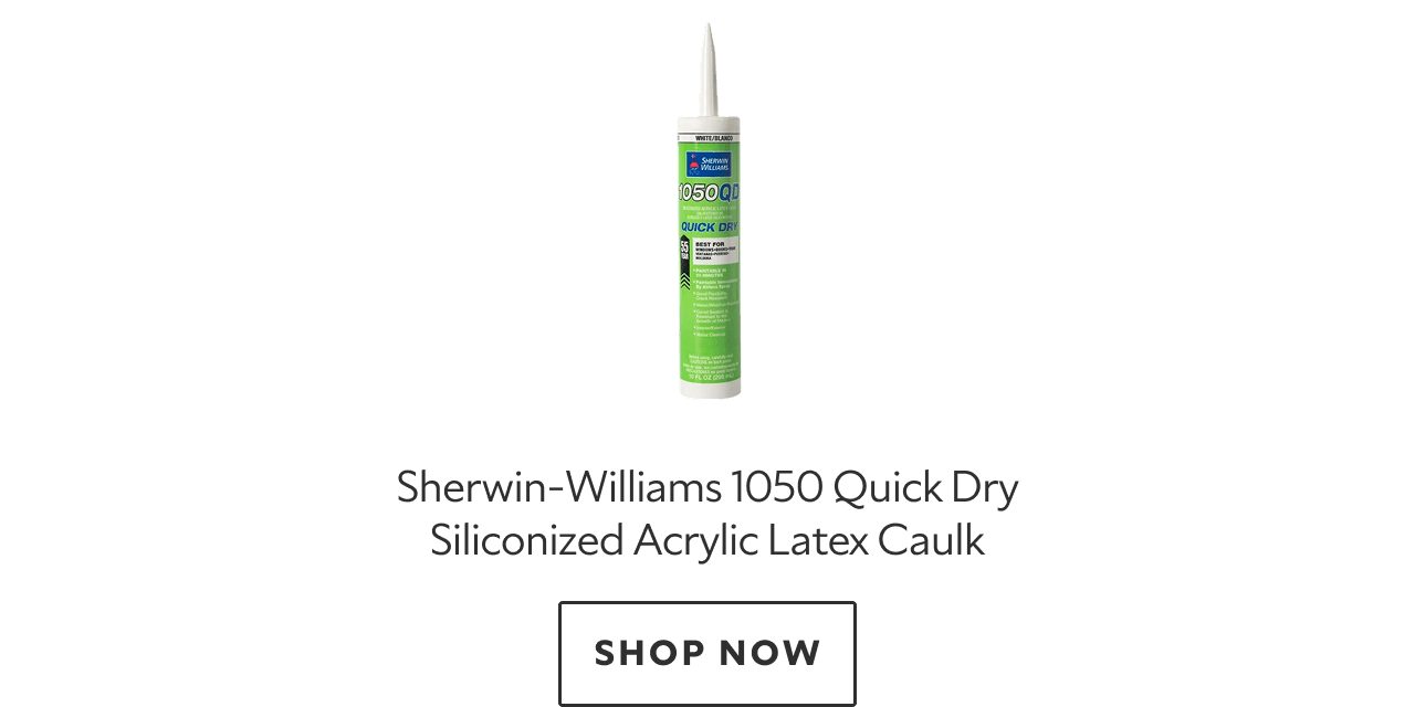 Sherwin-Williams 1050 Quick Dry Siliconized Acrylic Latex Caulk. Shop Now.