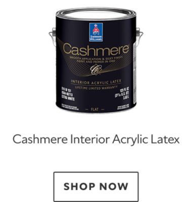 Cashmere Interior Acrylic Latex. Shop Now.