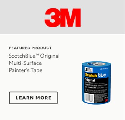 Featured Product. 3M ScotchBlue Original Multi-Surface Painter's Tape (2090). Learn More. 