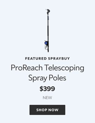 Featured SprayBuy. ProReach Telescoping Spray Poles. $399. New. Shop now.