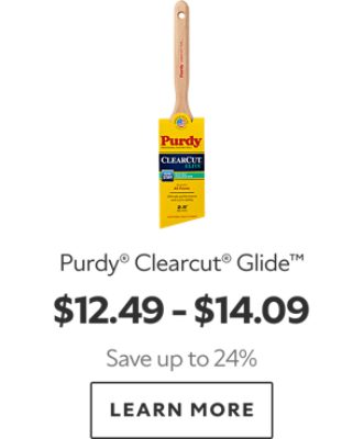 Purdy® Clearcut® Glide™. $12.49-$14.09. Save up to 24%. Learn more.
